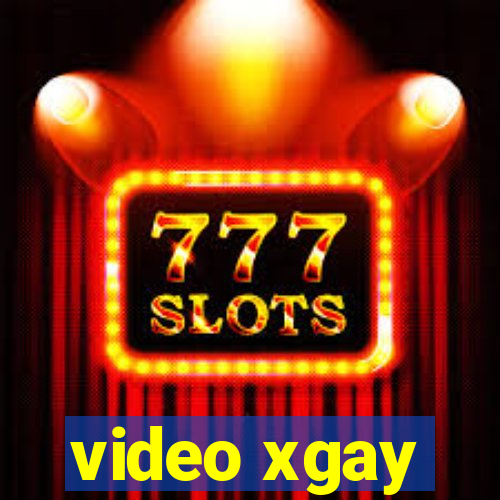 video xgay